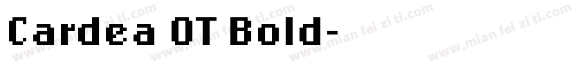 Cardea OT Bold字体转换